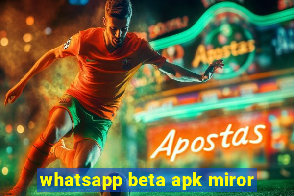 whatsapp beta apk miror